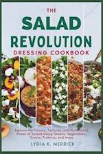 The Salad Revolution Dressing Cookbook