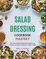 Salad Dressing Cookbook Mastery