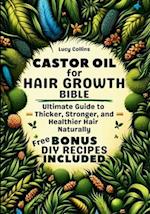 Castor Oil For Hair Growth Bible