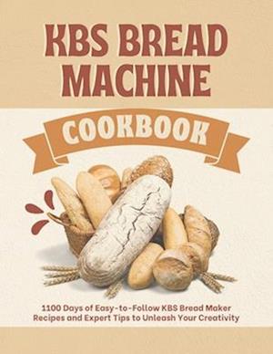 KBS Bread Machine Cookbook