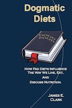 Dogmatic Diets