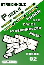 STREICHHOLZ PUZZLE Fügen Sie zwei Streichhölzer hinzu