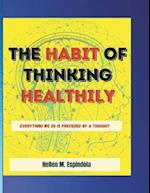 The Habit of Thinking Healthily