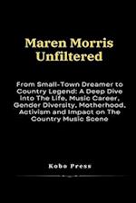 Maren Morris Unfiltered