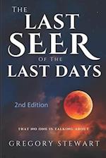 The Last Seer of the Last Days - 2nd Edition