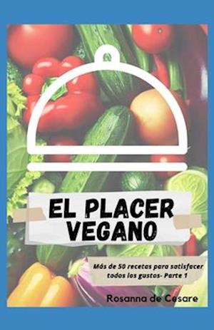 El placer vegano- Parte 1