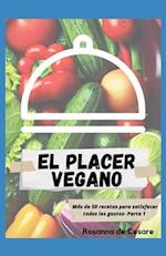 El placer vegano- Parte 1