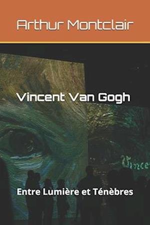 Vincent Van Gogh