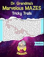 Dr. Grandma's Marvelous Mazes