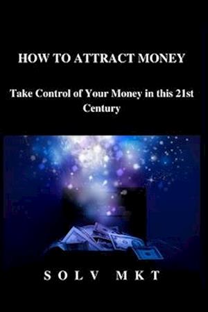 How to Attract Money