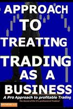 Approach to Treating Trading as a Business