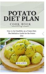 Potato Diet Plan Cook Book