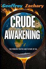 Crude Awakening