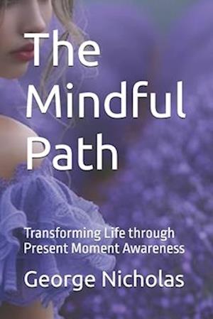 The Mindful Path