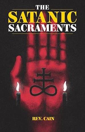 The Satanic Sacraments