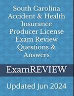 South Carolina Accident & Health Insurance Producer License Exam Review Questions & Answers