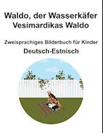 Deutsch-Estnisch Waldo, der Wasserkäfer / Vesimardikas Waldo Zweisprachiges Bilderbuch für Kinder