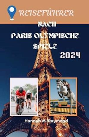 Reiseführer Nach Paris Olympische Spiele 2024