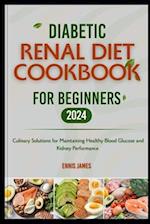 Diabetic Renal Diet Cookbook For Beginners 2024