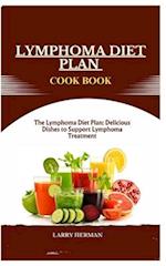 Lymphoma Diet Plan Cook Book