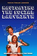 Navigating the Social Labyrinth