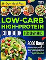 Low-carb High-Protein Cookbook for Beginners