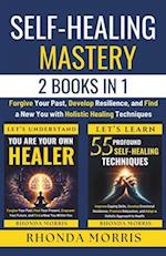 Self-Healing Mastery - 2 Books in 1