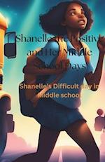 Shanelle The Positive and Her Middle School Days