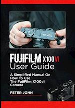 Fujifilm X100vi User Guide