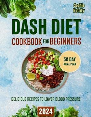 DASH Diet Cookbook for Beginners