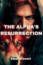 THE ALPHA'S RESURRECTION 
