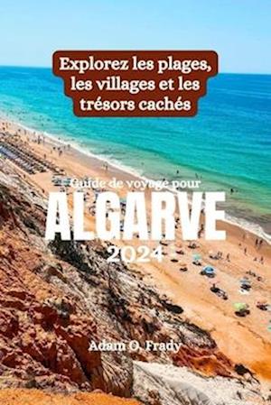 Guide de voyage pour Algarve 2024