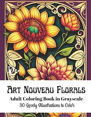 Art Nouveau Florals - Adult Coloring Book in Grayscale