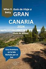 Guía de Viaje a Gran Canaria 2024 (Guía de Millas)