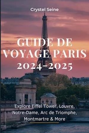 Guide de Voyage Paris 2024-2025