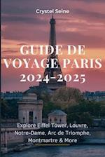 Guide de Voyage Paris 2024-2025