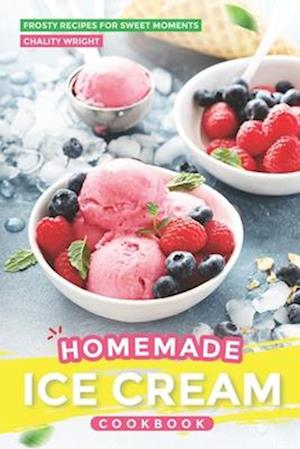 Homemade Ice Cream Cookbook