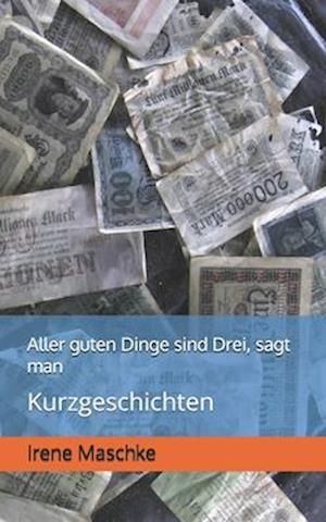 Aller guten Dinge sind Drei, sagt man