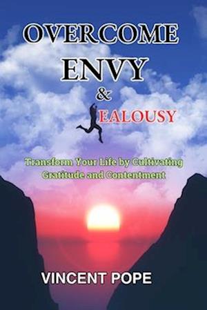 Overcome Envy & Jealousy