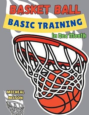 Basketball Basics Training In One Month.