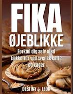 Fika ØJeblikke