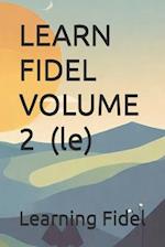 LEARN FIDEL VOLUME 2 &#4616; (le)