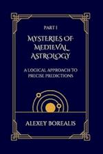 Part I. Mysteries of Medieval Astrology