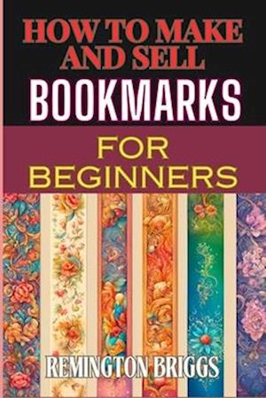 How to Make and Sell Bookmarks for Beginners