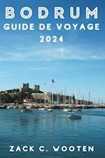 Bodrum Guide de voyage 2024