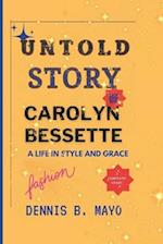 Untold Story of Carolyn Bessette