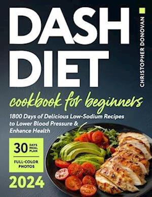 Dash Diet Cookbook for Beginners