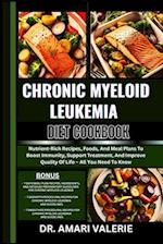 Chronic Myeloid Leukemia Diet Cookbook