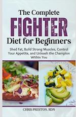 The Complete Fighter Diet for Beginners