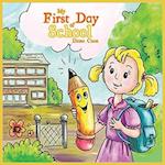 My First Day of School